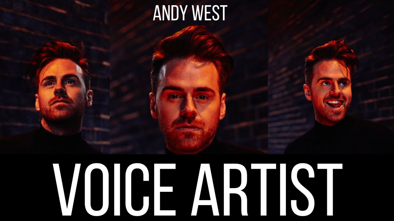 Andy West's Voice Reel - contact: Loud and Clear Voices, London