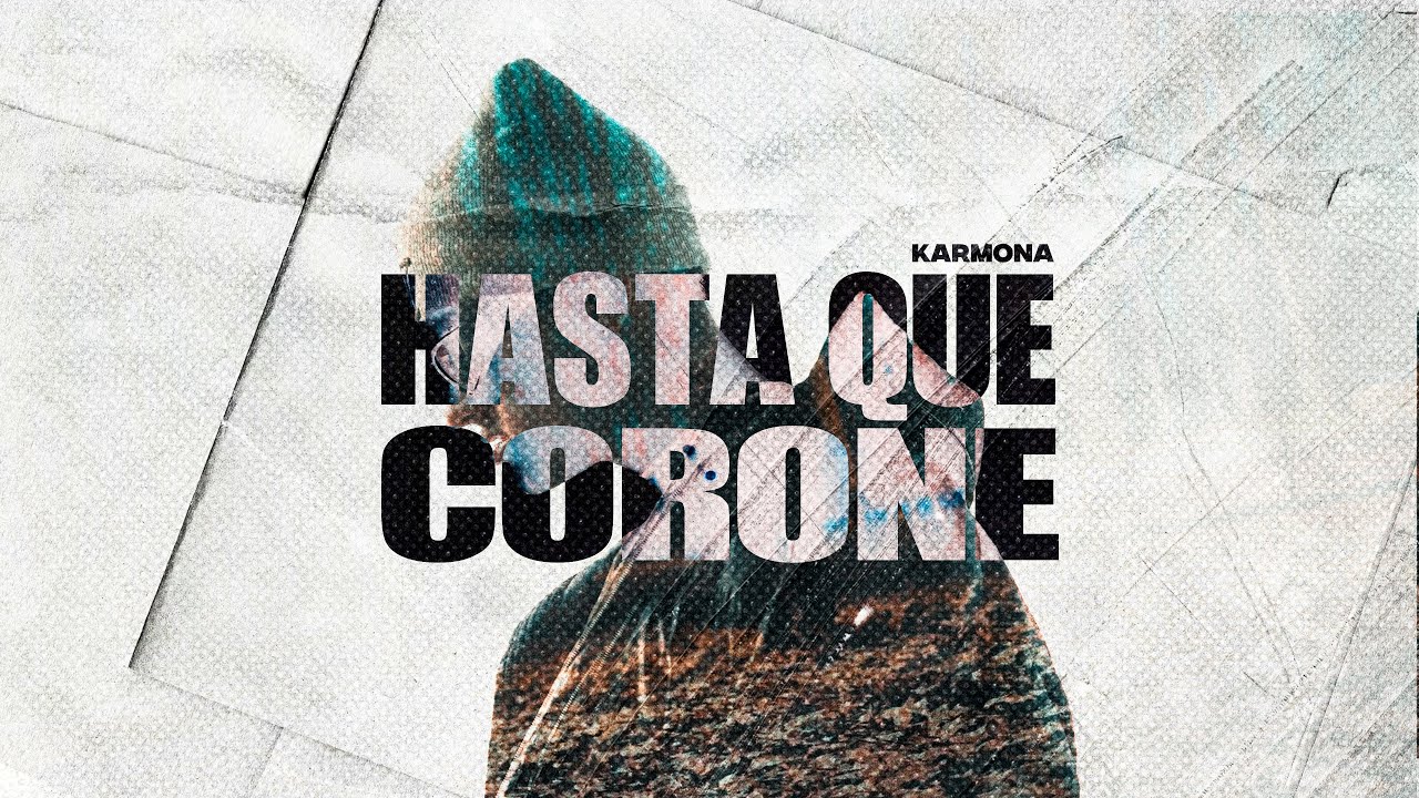 Hasta Que Corone - Karmona