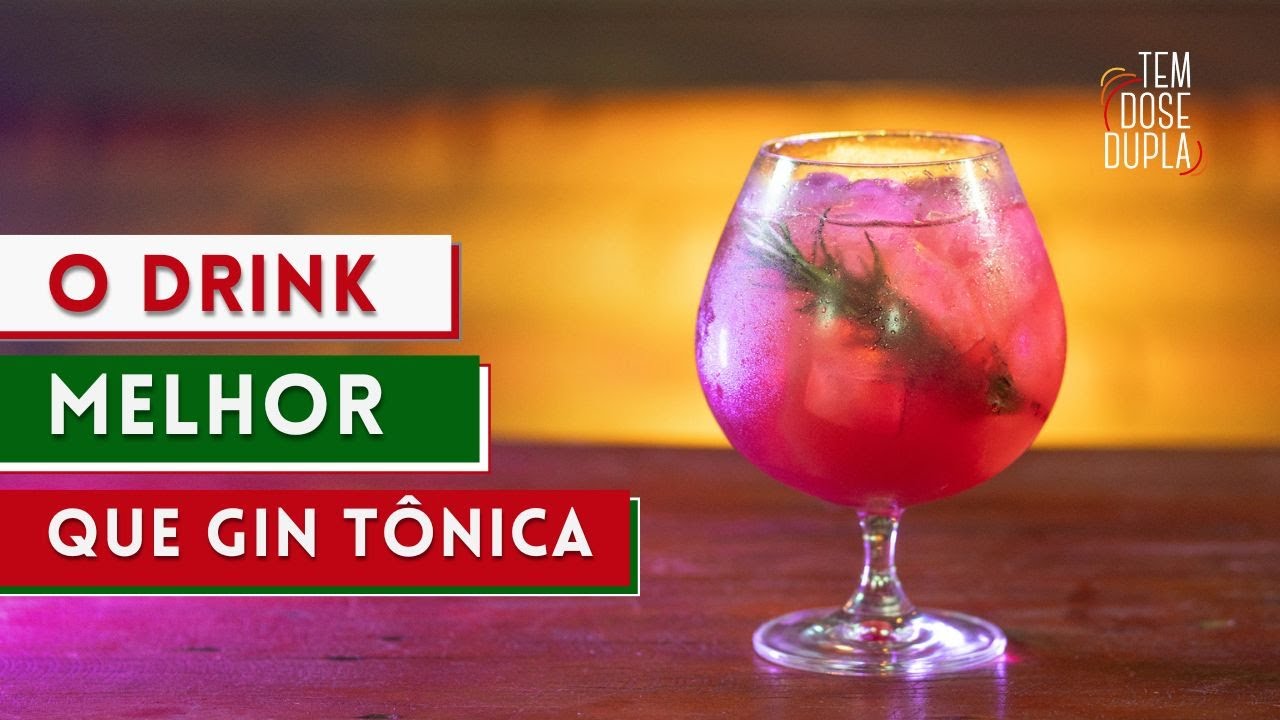 DRINK MELHOR QUE GIN TÔNICA
