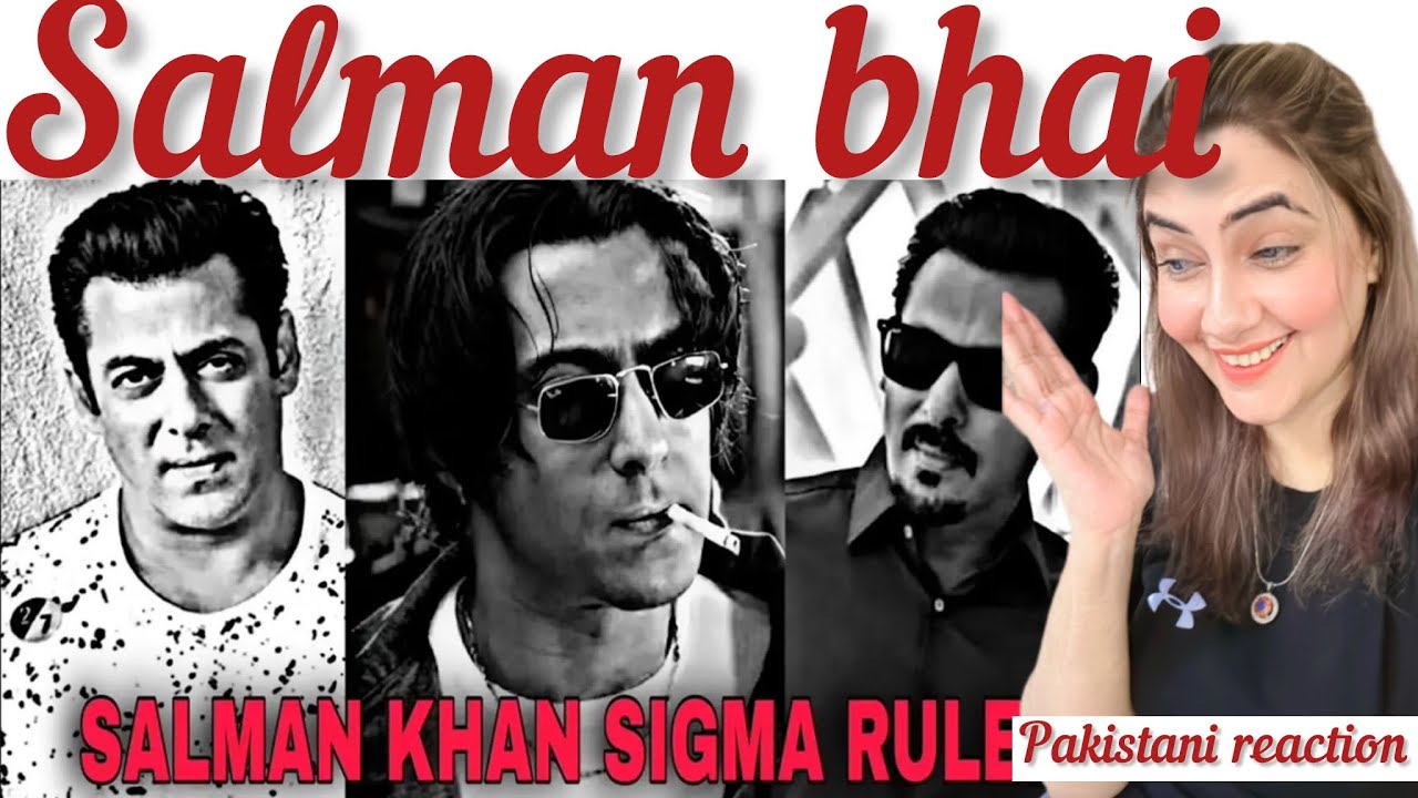 salman khan sigma rules | salman khan sigma rule compilation / Pakistani reaction
