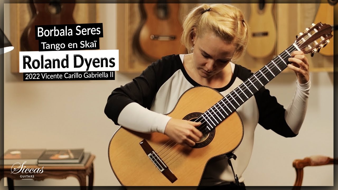 Borbala Seres plays Tango en Skaï by Roland Dyens on a 2022 Vicente Carillo Gabriella II