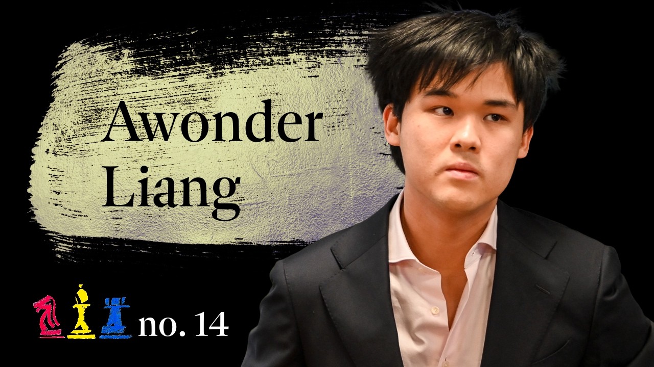 Awonder Liang: economics, enjoying chess, 2700-level skills | UP #14