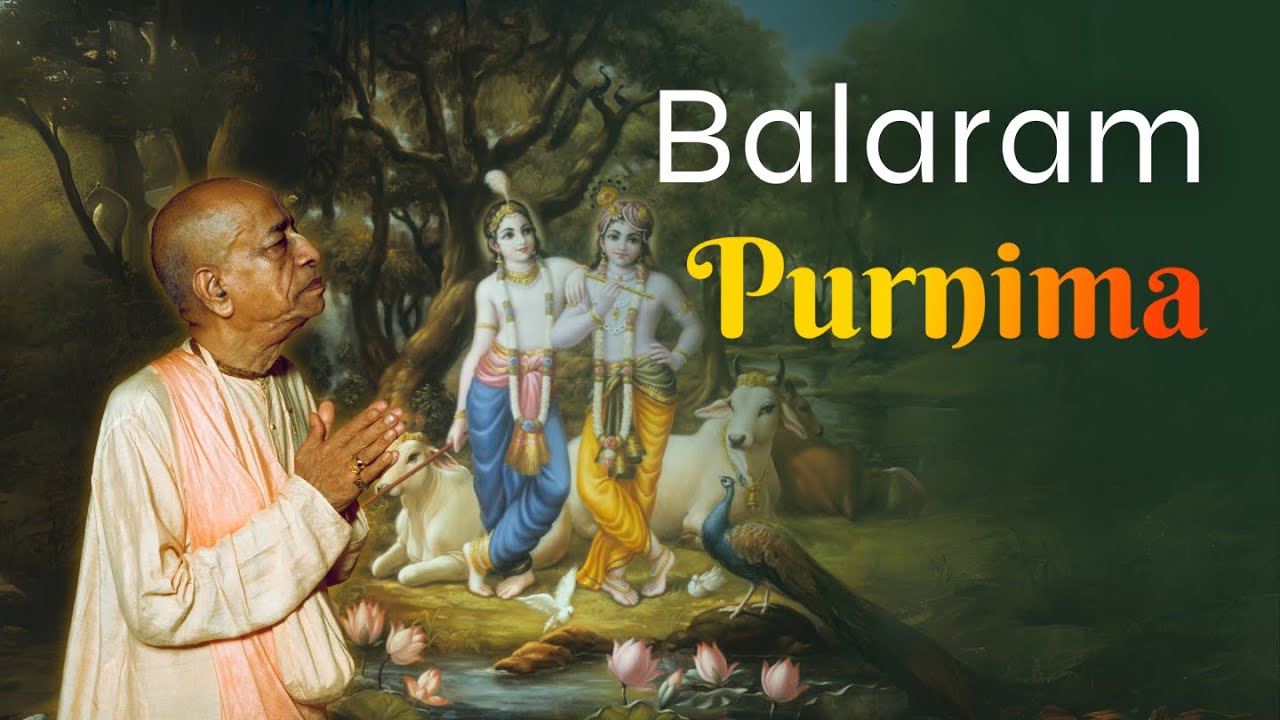 Balaram Purnima | Srila Prabhupada Lecture