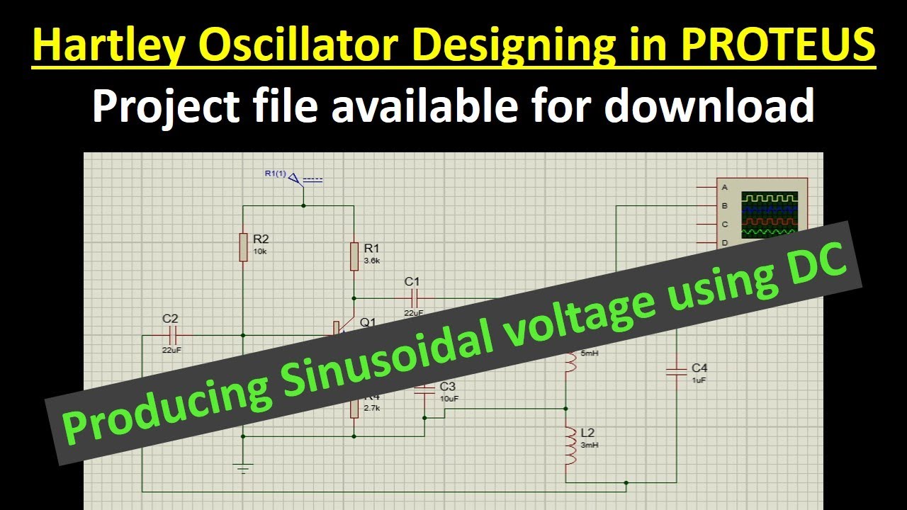 Hartley Oscillator Design in Proteus | Project file available for Download