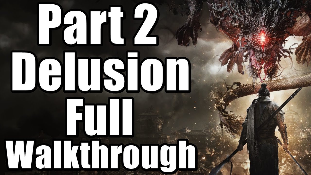 Wo Long Fallen Dynasty - Part 2 Delusion Full Walkthrough