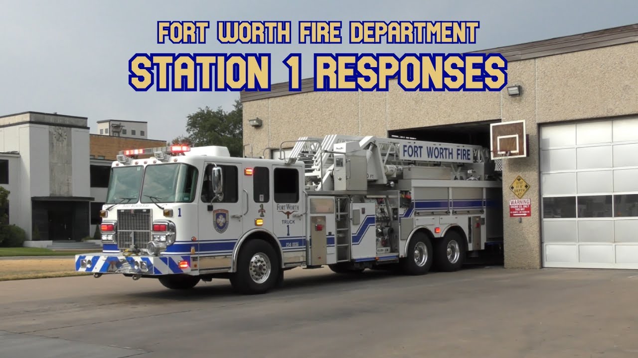 Fort Worth Fire Department: Station 1 Responses