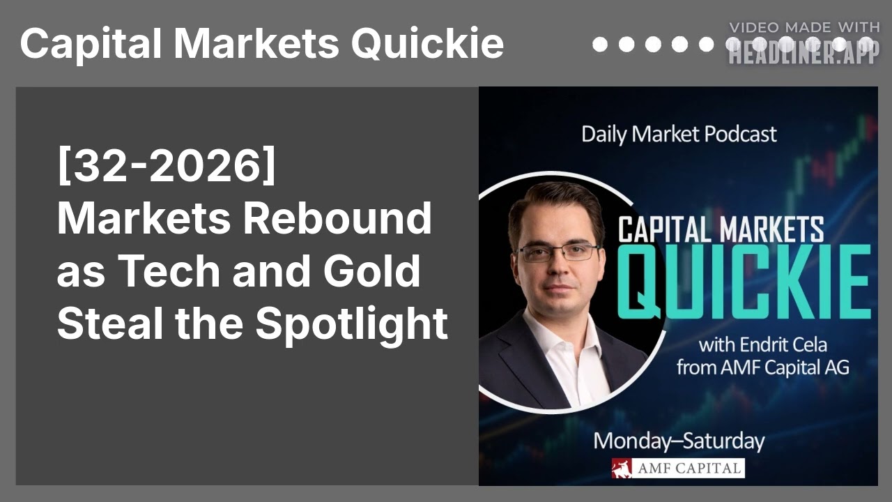[32-2026] Markets Rebound as Tech and Gold Steal the Spotlight