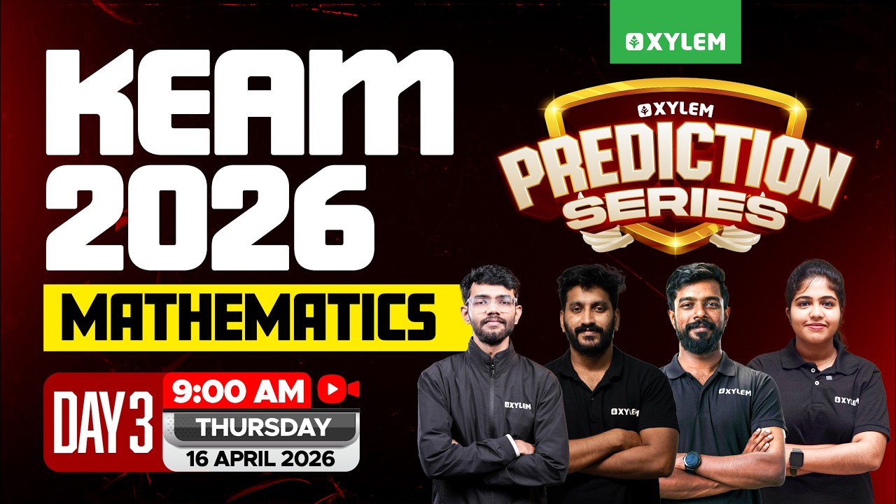 KEAM 2026 PREDICTION SERIES - DAY 3: MATHEMATICS | Xylem KEAM