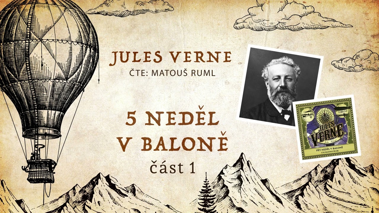 Pět neděl v baloně - Jules Verne  | Cel&aacute; audiokniha - 1/2 č&aacute;st