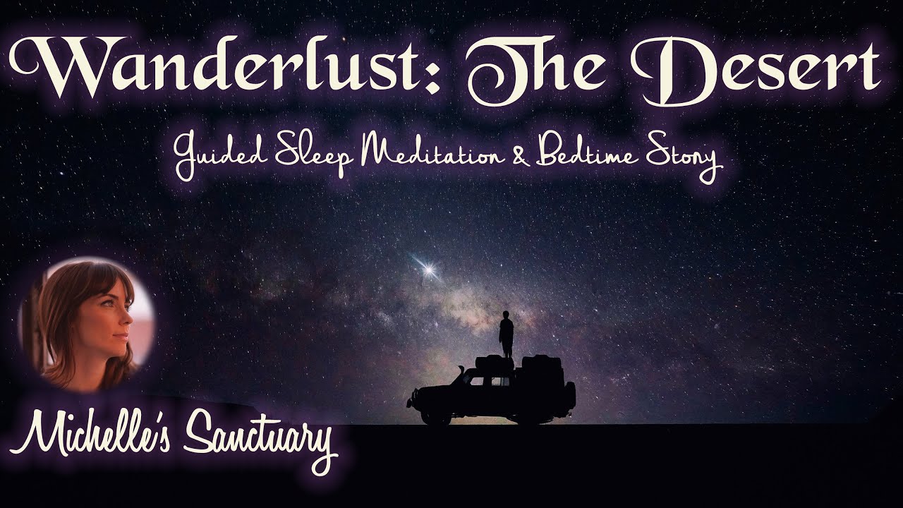 Relaxing Bedtime Story | WANDERLUST: THE DESERT | 1-Hour Sleep Story & Meditation (asmr, deep sleep)