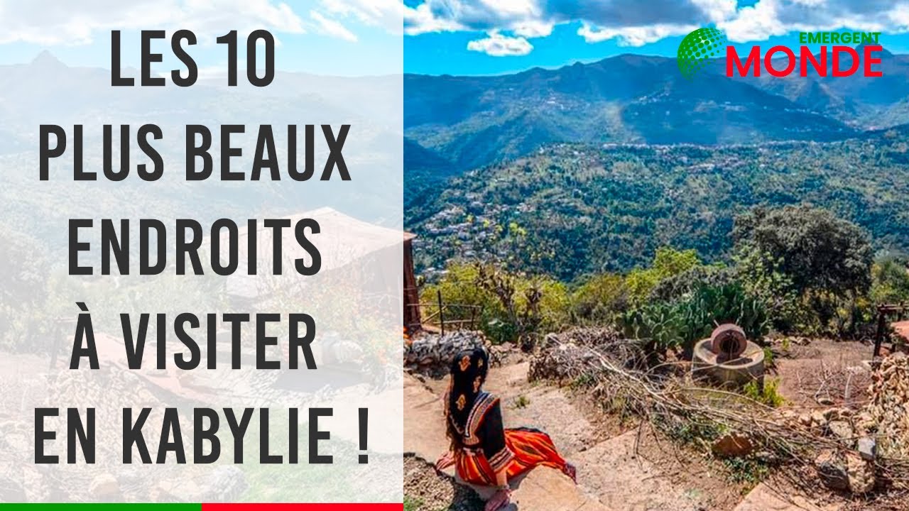 🏞️​ Les 10 plus beaux endroits &agrave; visiter en Kabylie ⵣ ⛰️
