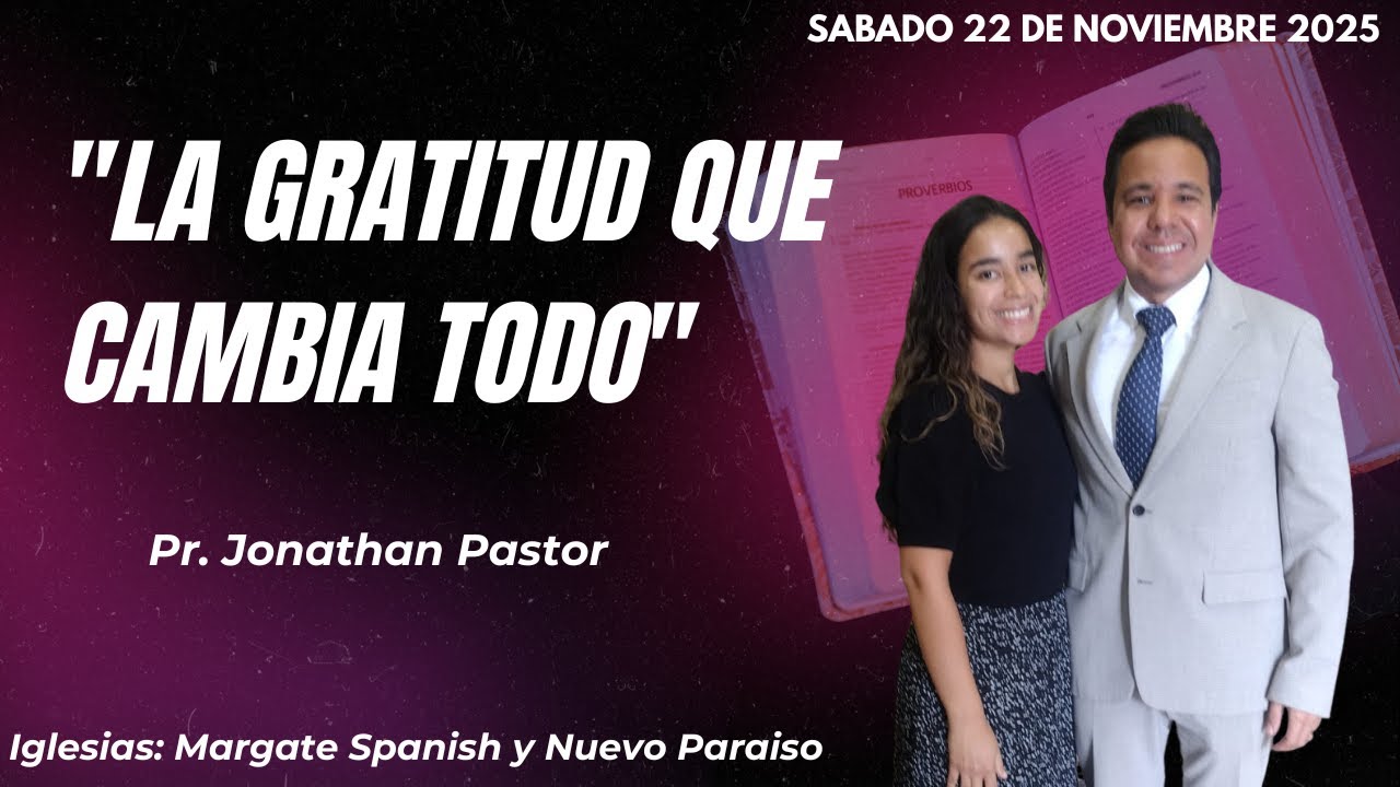 Servicio del sábado 22 de noviembre 2025 - Margate Spanish SDA Church