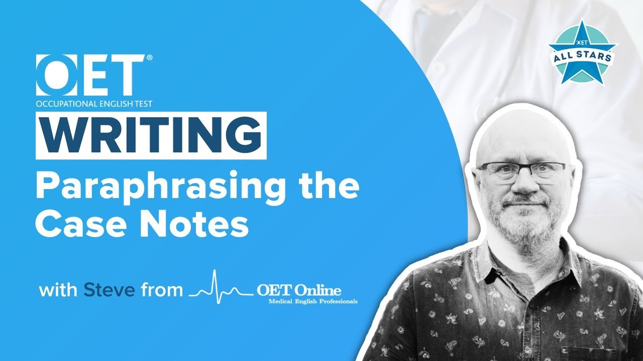 Prep Hour with Steve | OET Writing: Paraphrasing the Case Notes