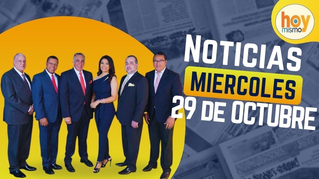 Titulares prensa dominicana miércoles 29 de octubre 2025 | Hoy Mismo