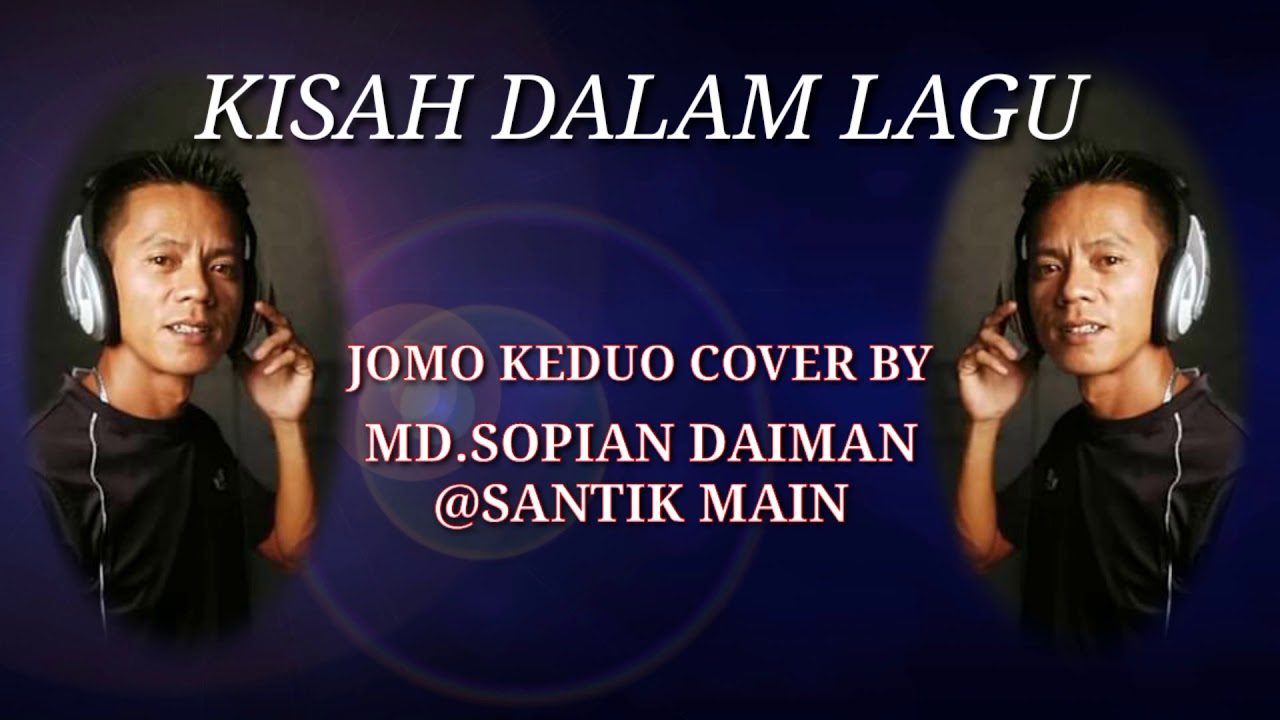 COVER LAGU JOMO KEDUO BY MD.SOPIAN DAIMAN@SM
