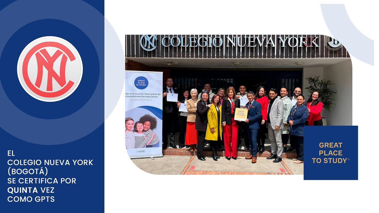 Colegio Nueva York de Bogotá recibe su quinta certificación Great Place To Study