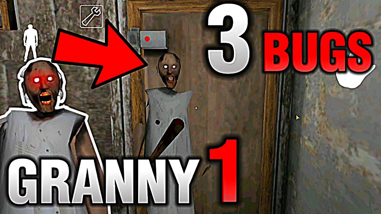 GRANNY 1 | 3 BUGS DE GRANNY 🥵