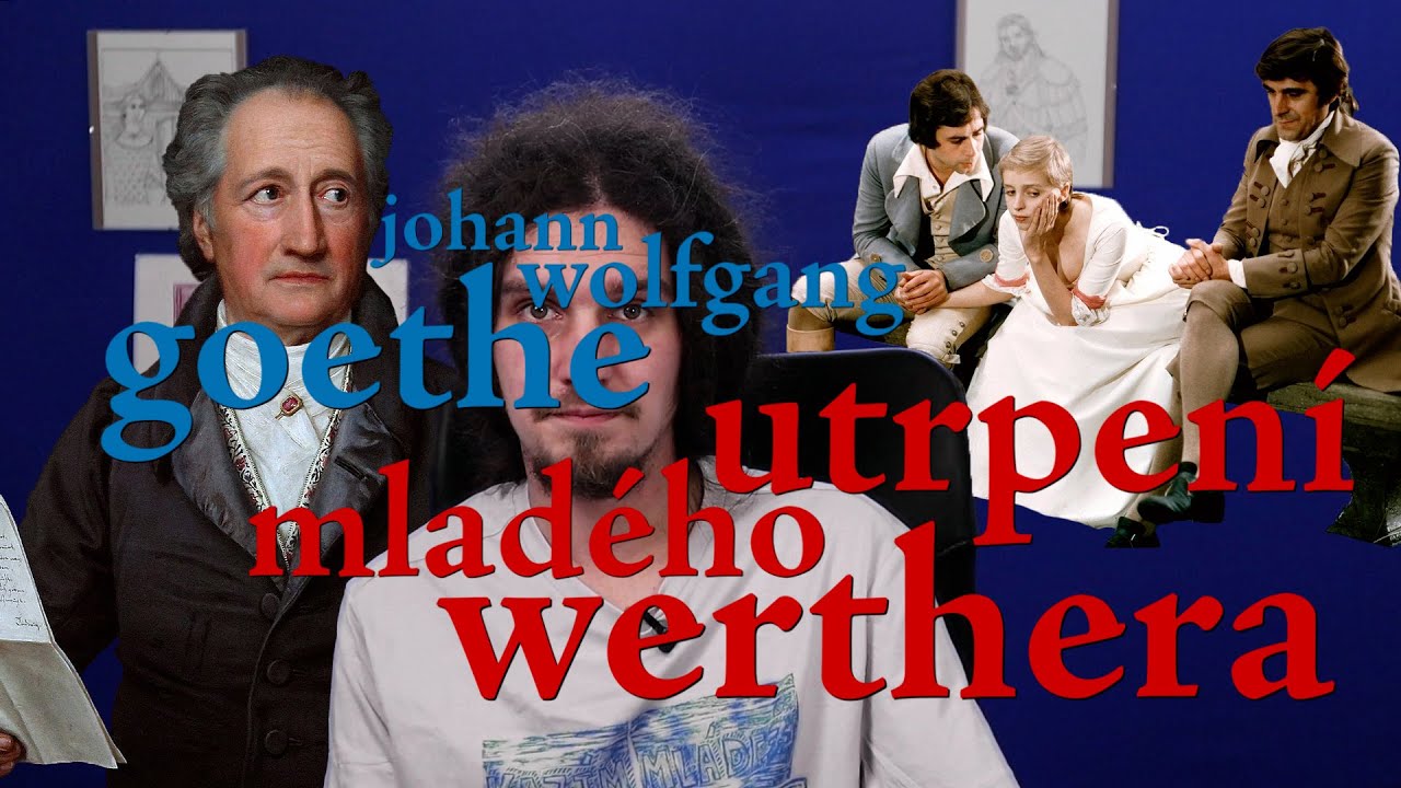 EP230 johann wolfgang goethe - utrpení mladého werthera