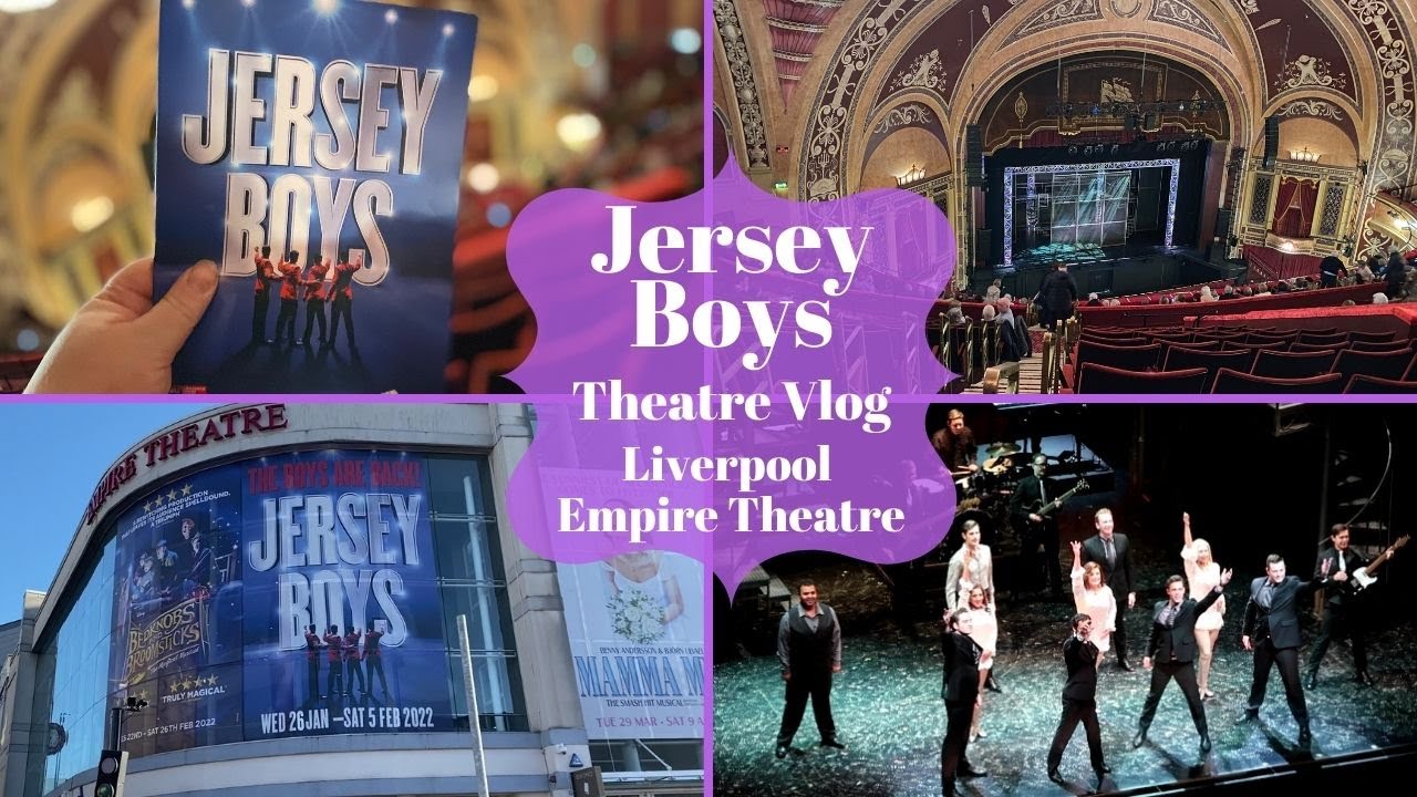 Jersey Boys - Liverpool Empire Theatre - Theatre Vlog Including Curtain Call