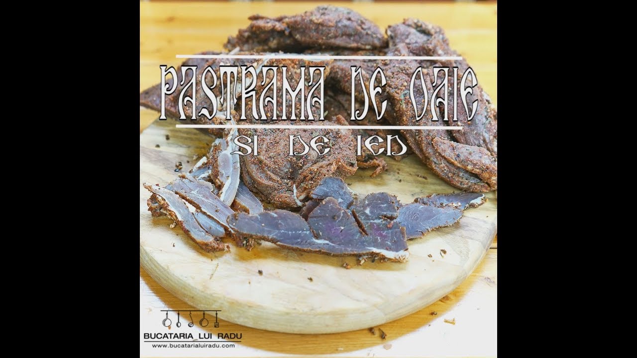 Cum se face pastrama de oaie si de ied | Bucataria lui Radu