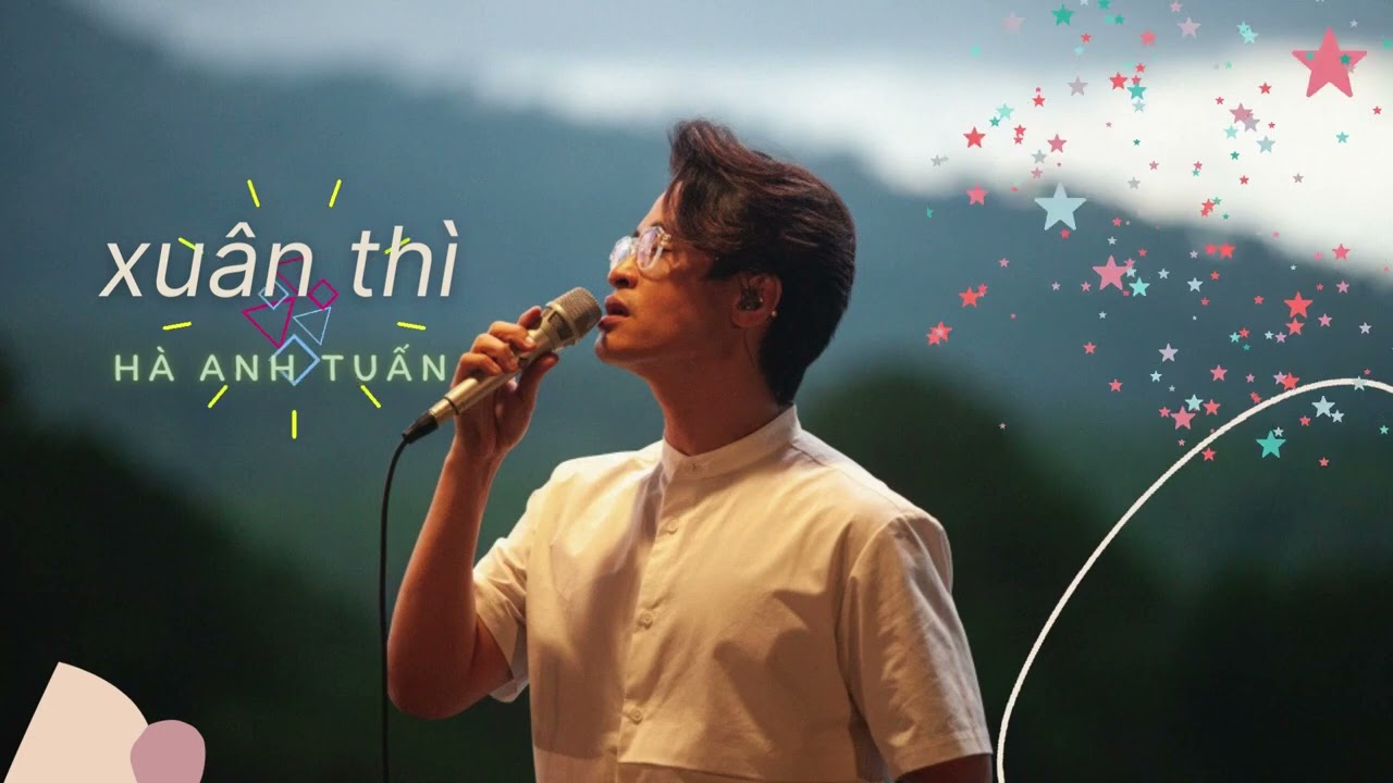 XUÂN THÌ - HÀ ANH TUẤN  -  30 PHÚT #haanhtuan #xuanthi