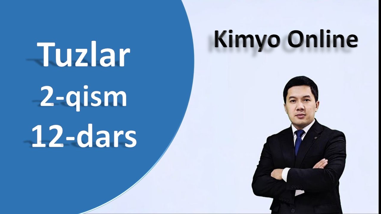 Kimyo online. Tuzlar 2-qisim 12-dars