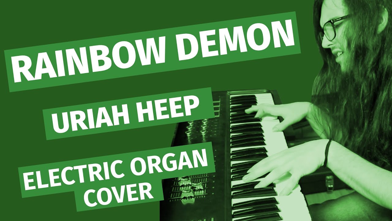 Rainbow Demon - Uriah Heep (Organ Cover)