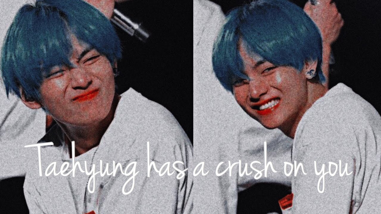 𝒯𝒶𝑒𝒽𝓎𝓊𝓃𝑔 has a ⓒⓡⓤⓢⓗ on you | Bts Imagine |