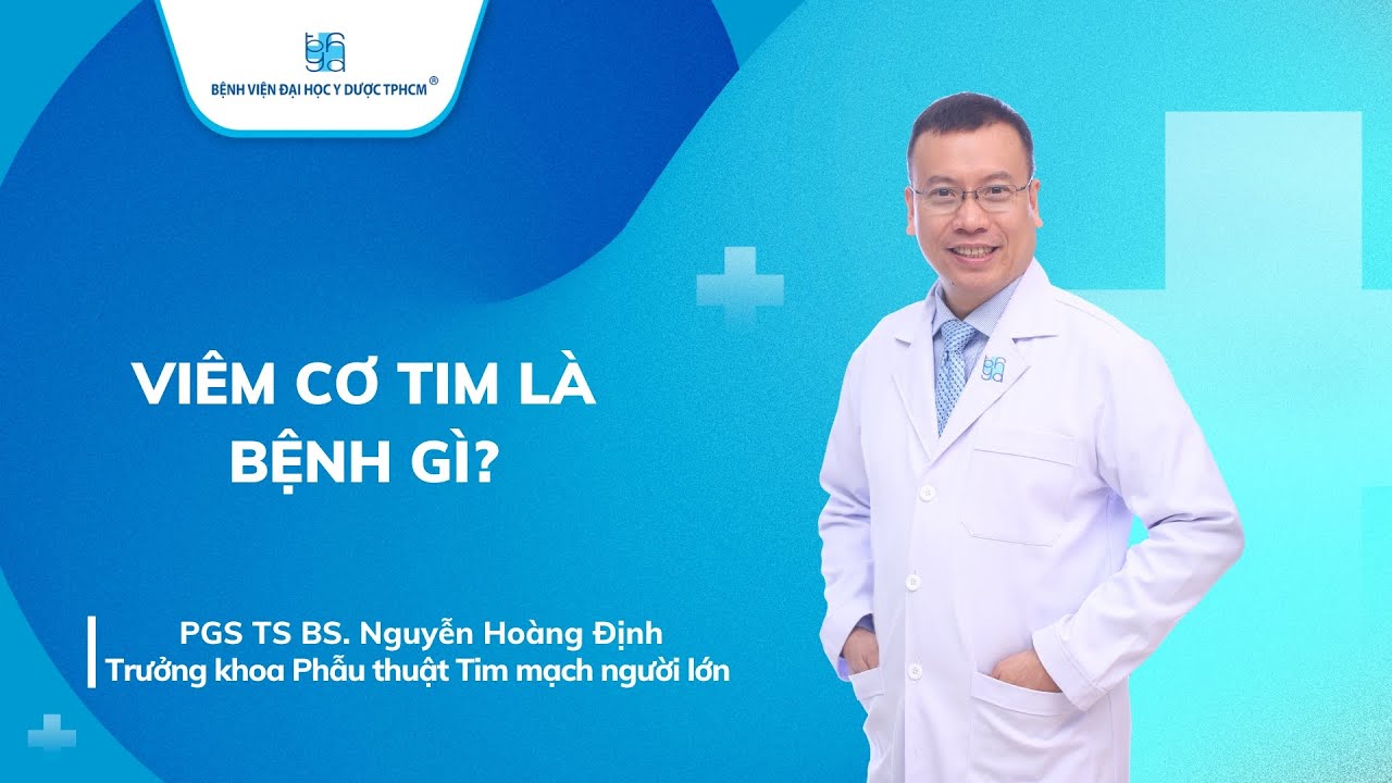 VIÊM CƠ TIM LÀ BỆNH GÌ? | UMC | Bệnh viện Đại học Y Dược TPHCM