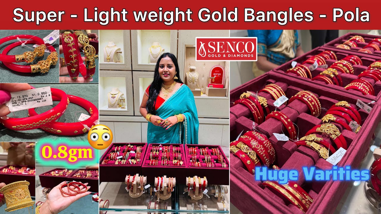 0.8gm🔥Super - Light weight gold bangle collections - Pola with &ldquo;Huge&rdquo; Varities 😳😱 from Senco, Ranchi