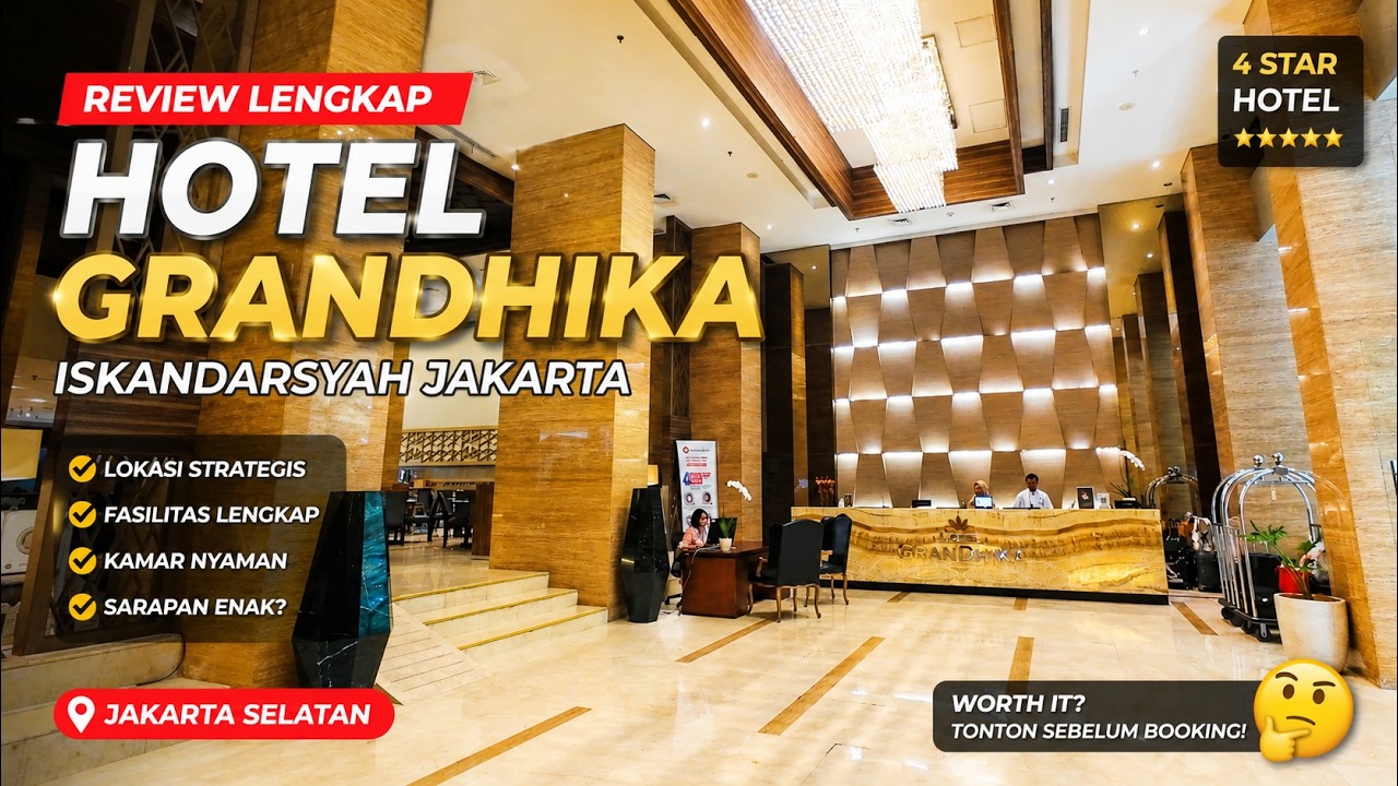 STAYCATION DI JANTUNGNYA BLOK M! - HOTEL GRANDHIKA ISKANDARSYAH