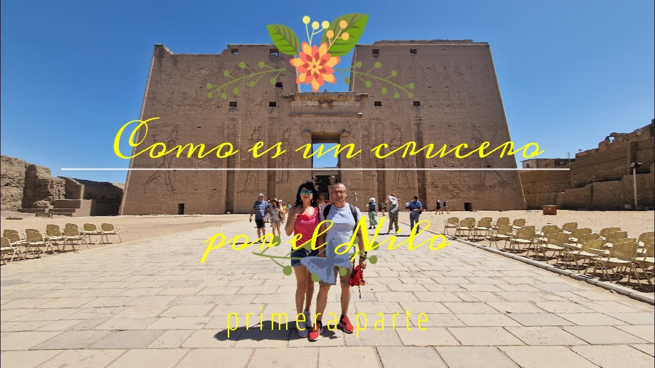 como es un crucero por el Nilo 1ª parte 4k