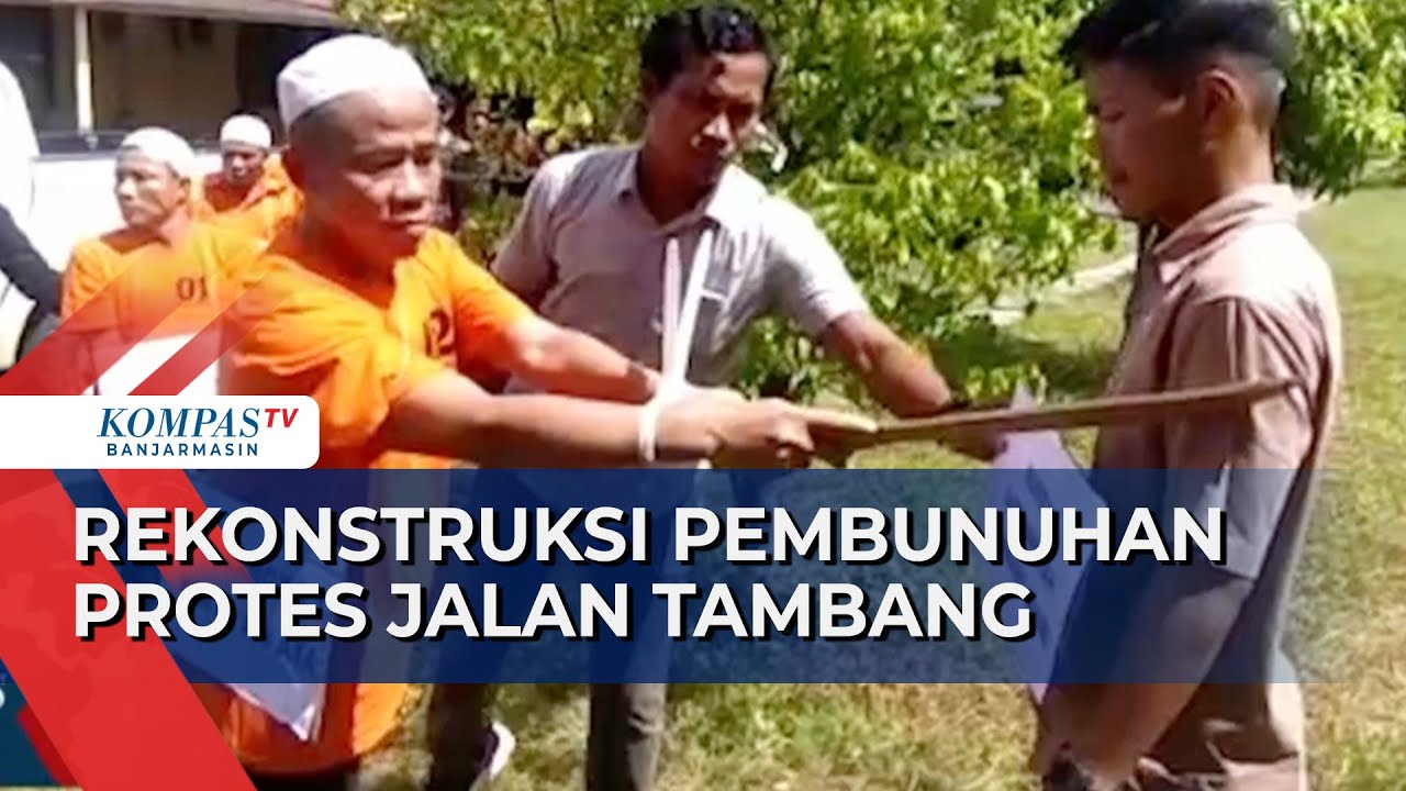 Rekonstruksi Pembunuhan Warga yang Protes Jalan Tambang Batubara di Kabupaten Banjar