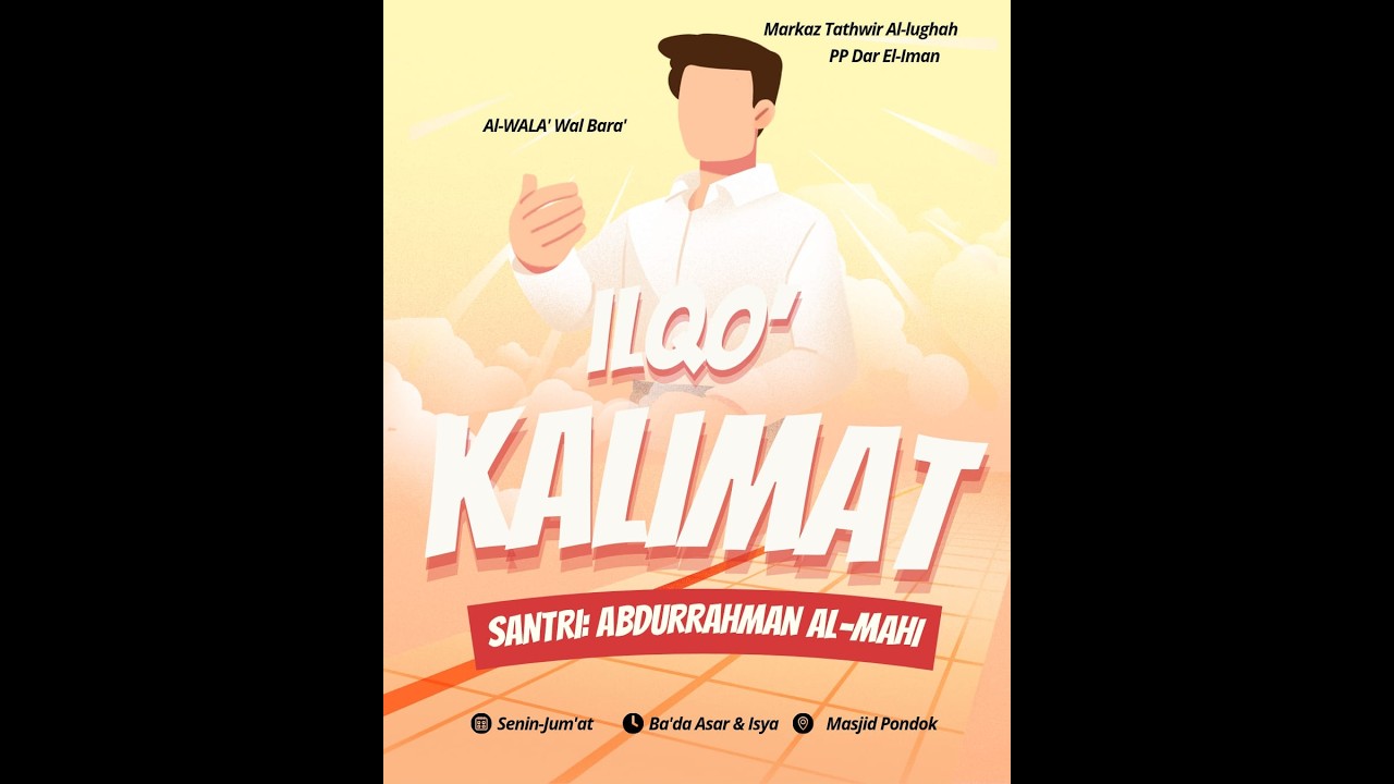 🗣️✨ Ilqā’ Kalimāt Santri – Wala’ dan Barā’ ✨🗣️