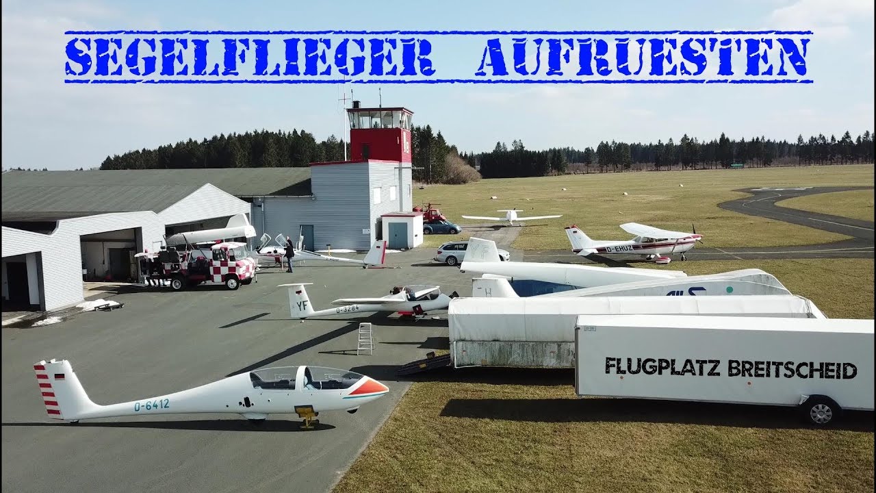 Flugplatz Breitscheid - Segelflieger aufrüsten 2018 - Mavic Pro Platinum und GoPro Hero 4 4K