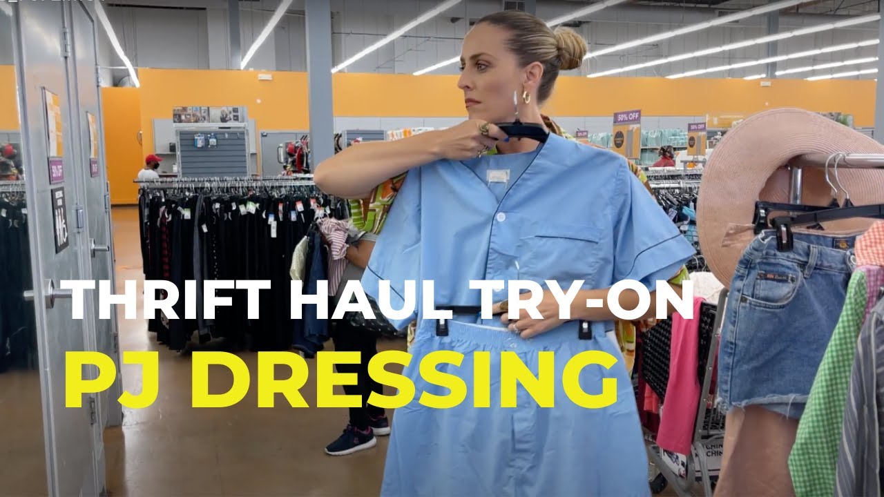 THRIFT WITH ME/ THRIFT HAUL TRY-ON PJ DRESSING