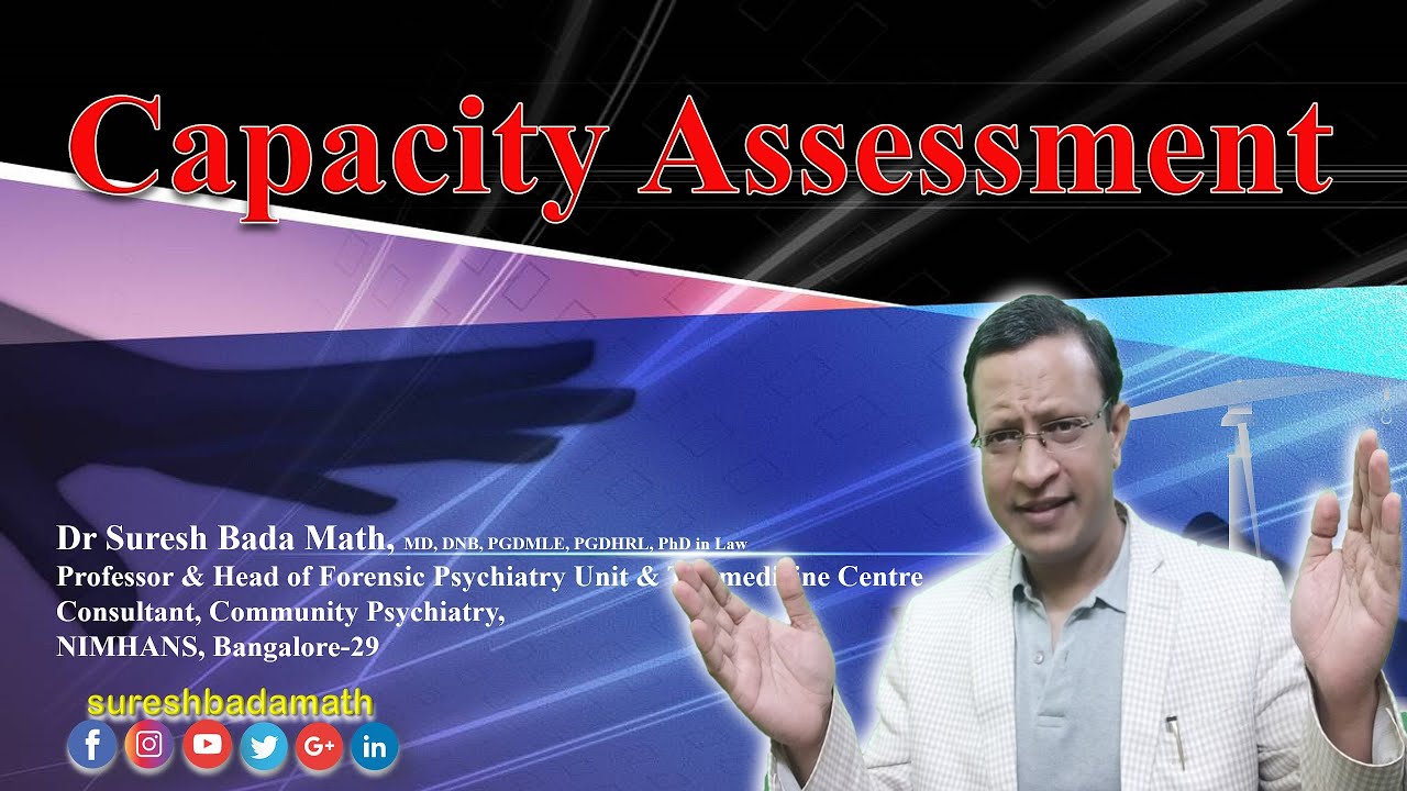 Capacity to consent assessment for Persons with Mental illness under Mental Healthcare Act, 2017