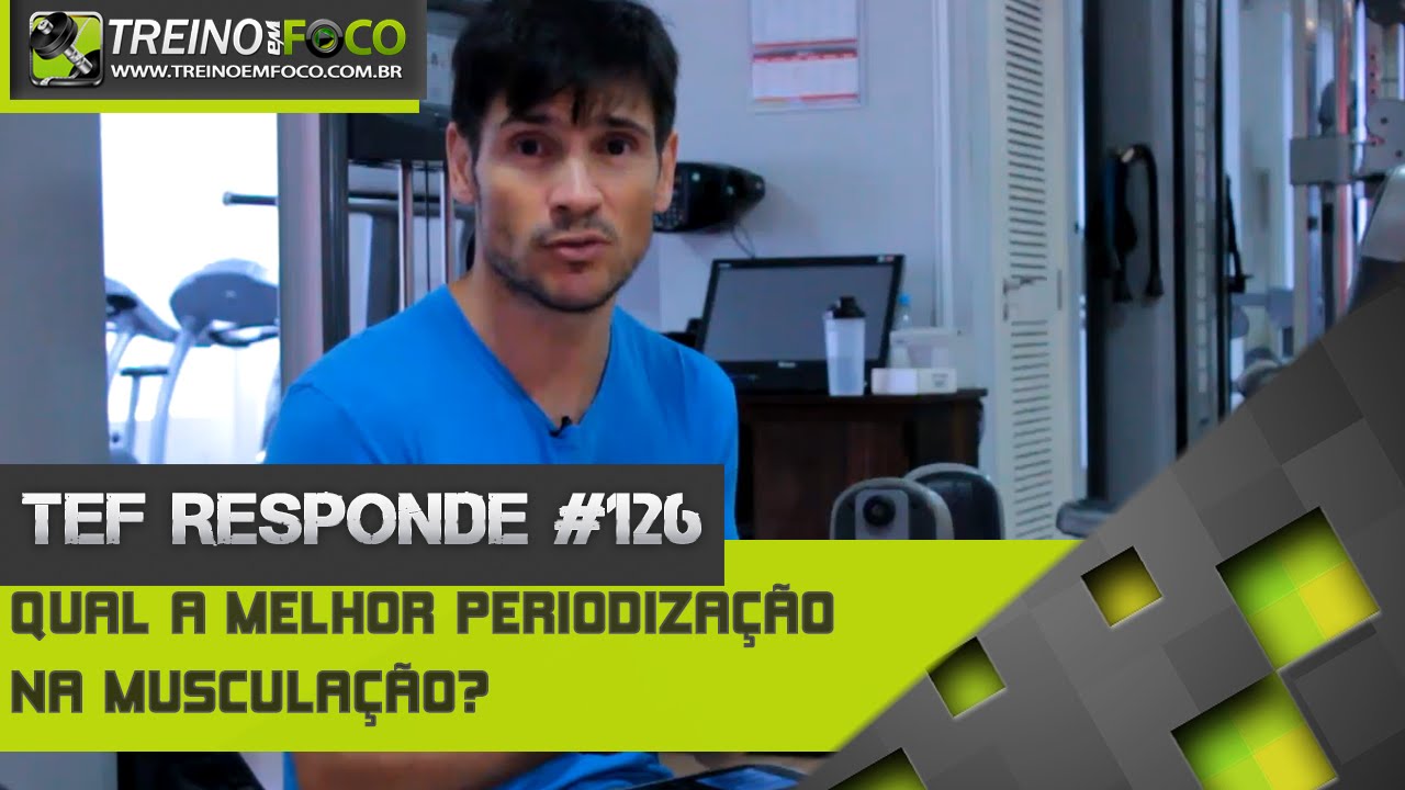 Como periodizar na musculação? - TEF Responde  # 126