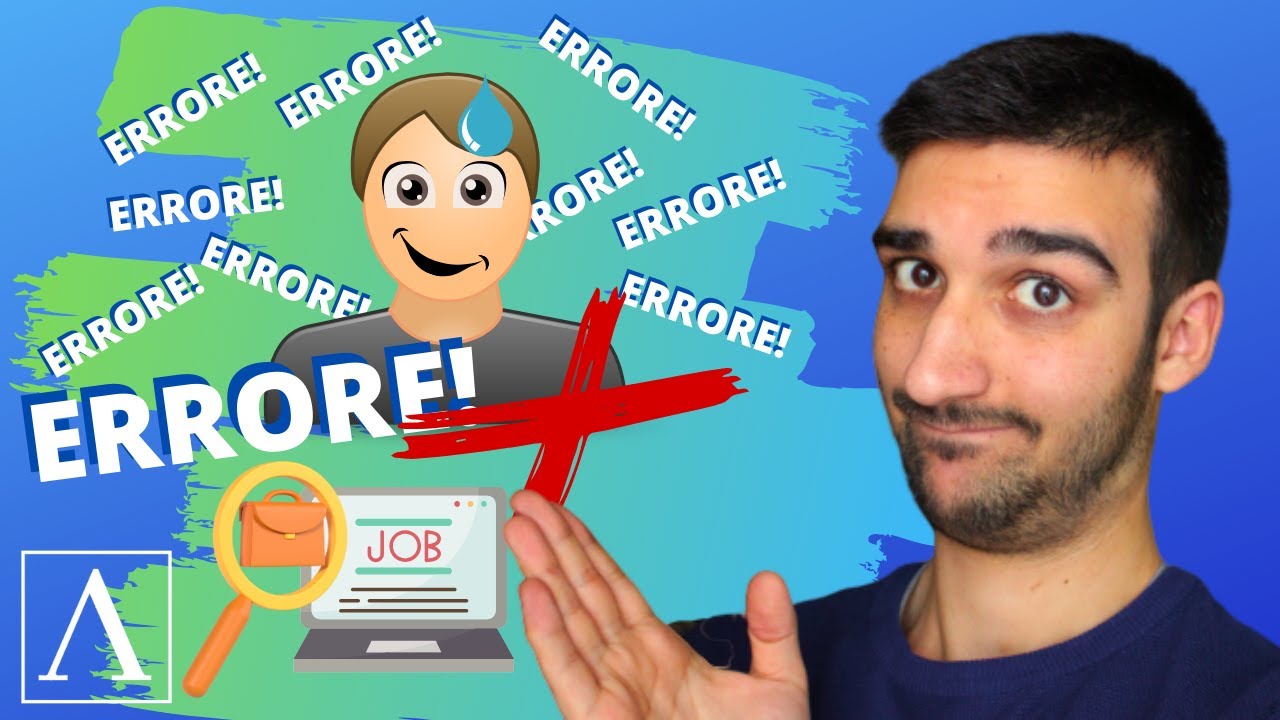 I 10 errori che fanno i candidati in cerca di lavoro ❌