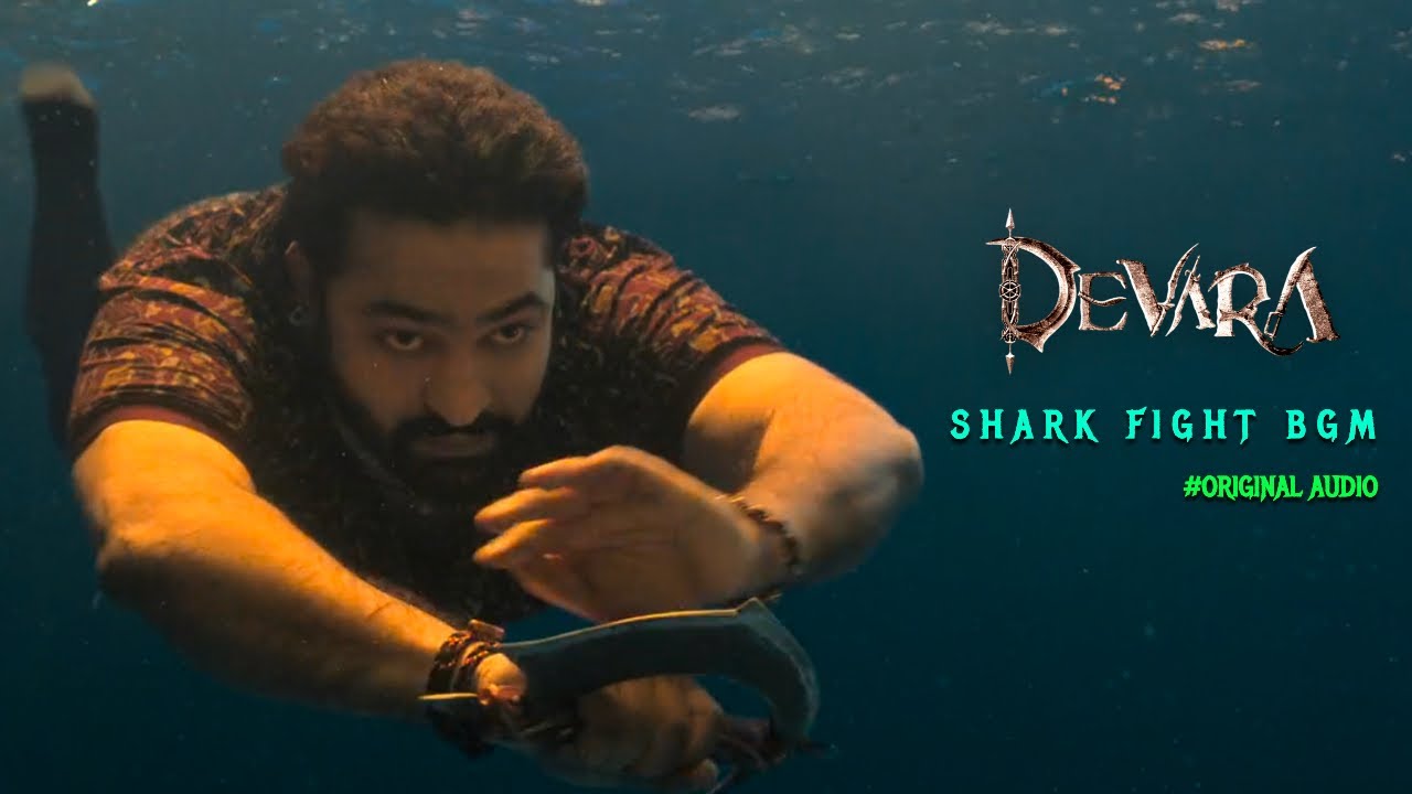 Devara - Shark Fight BGM | Original Audio | Dolby 7.1 | N.T.R | Anirudh | Koratala Siva| 4K