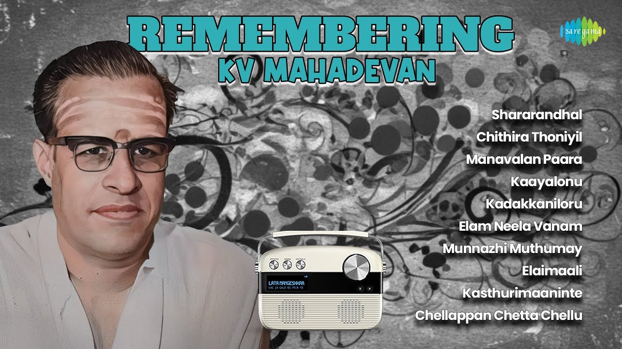 Remembering KV Mahadevan | Shararandhal | Chithira Thoniyil | Manavalan Paara