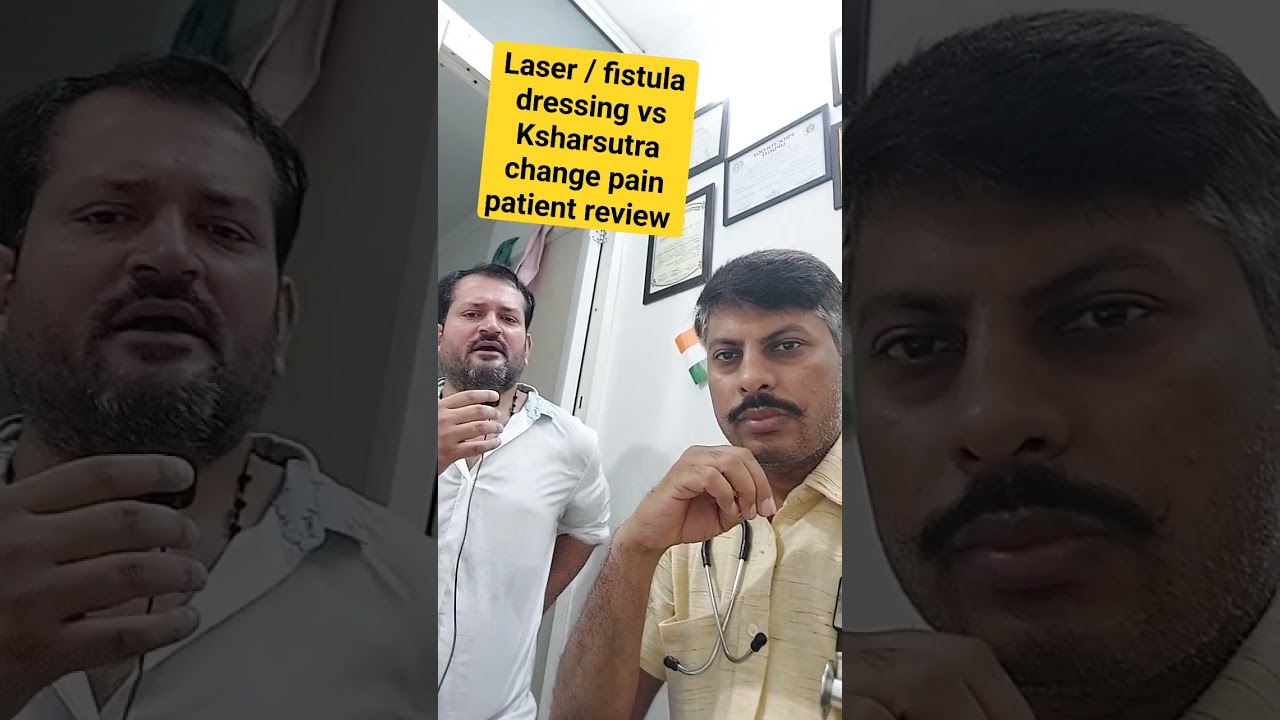 Laser / fistula dressing vs Ksharsutra change pain patient review #dranujtyagi #bestfistula #piles