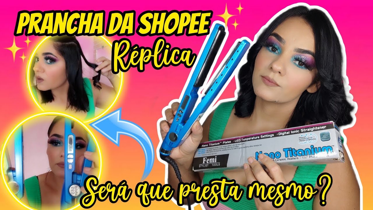 ✨ TESTEI PRANCHA NANO TITANIUM DA SHOPEE | SERÁ QUE PRESTA MESMO?