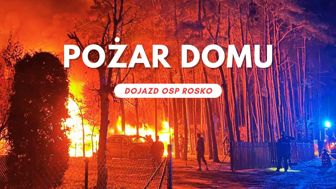 Pożar Domu Letniskowego BIAŁA - WYJAZD OSP ROSKO