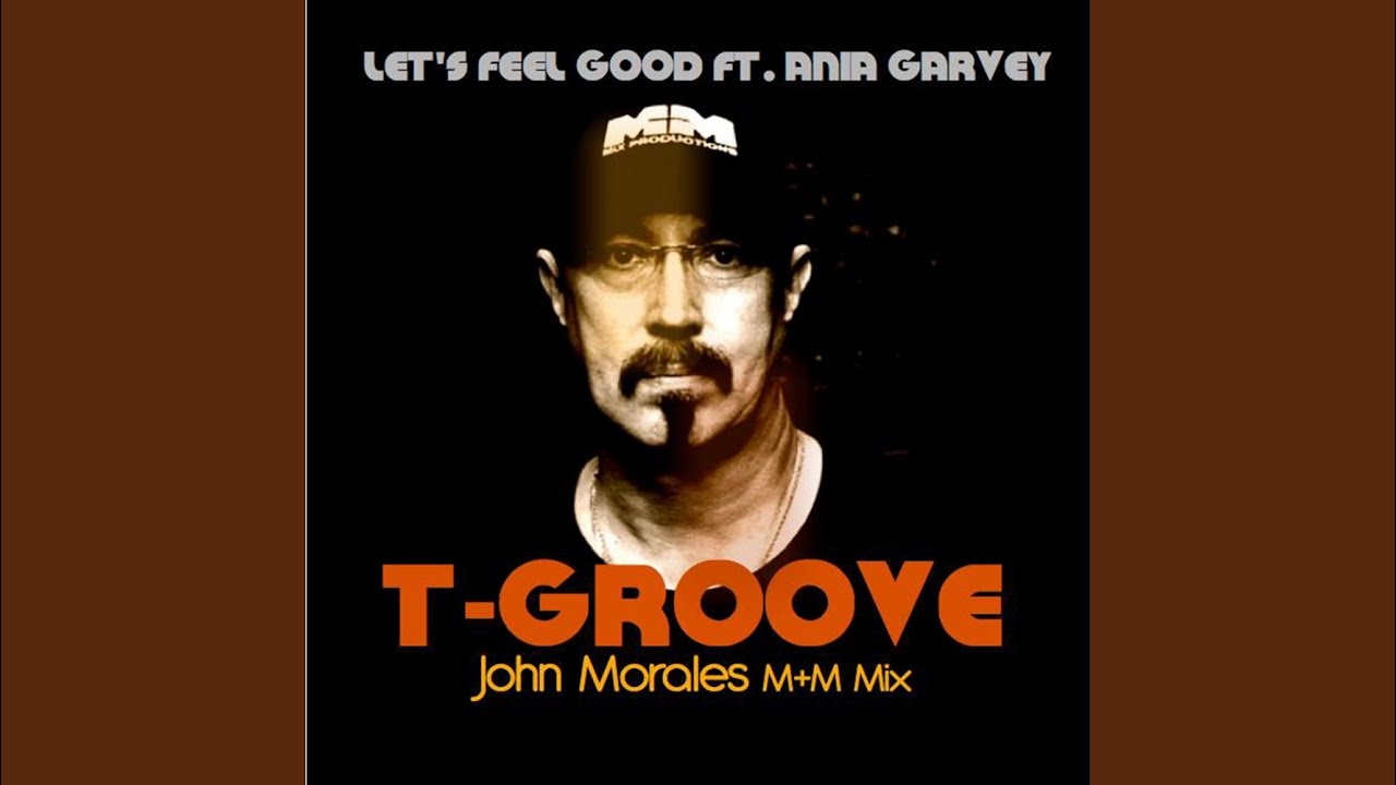 Let's Feel Good (John Morales M+M Main Mix)