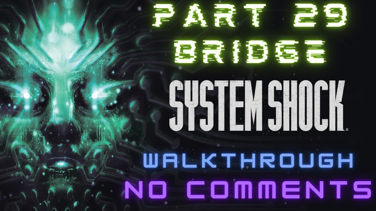 System Shock Remake - Bridge 1 (Мостик)