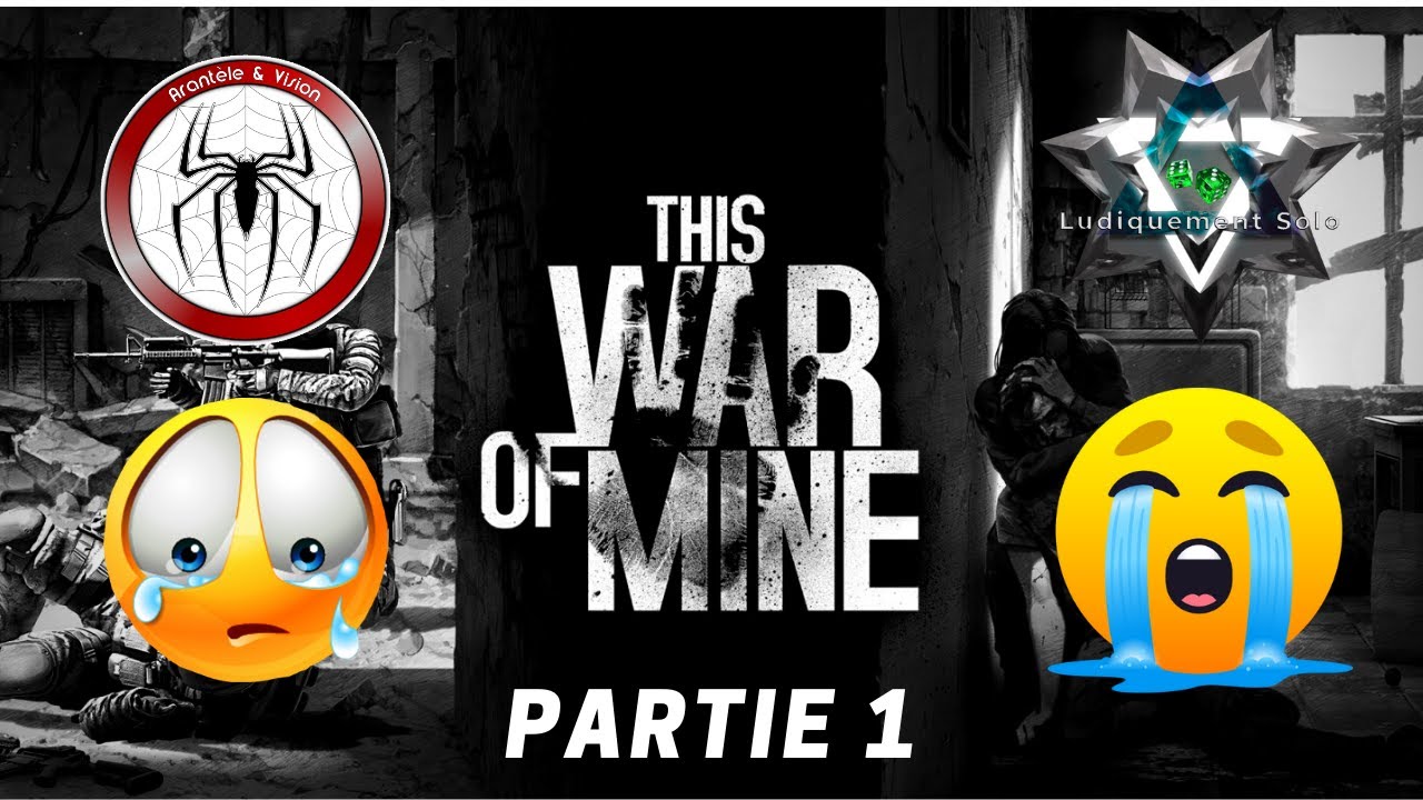 This War Of Mine (2 Joueurs) Partie 1
