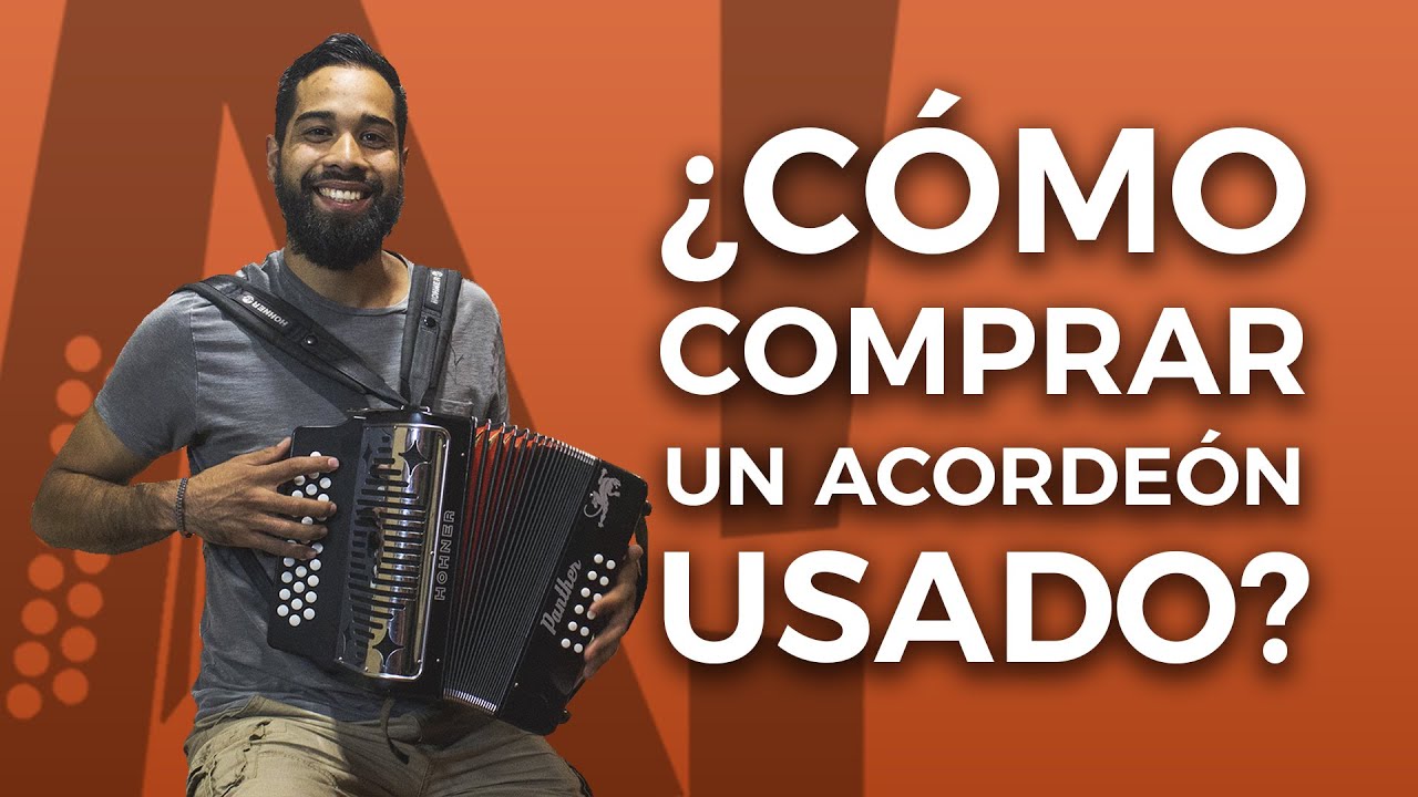 COMO COMPRAR UN ACORDEON USADO