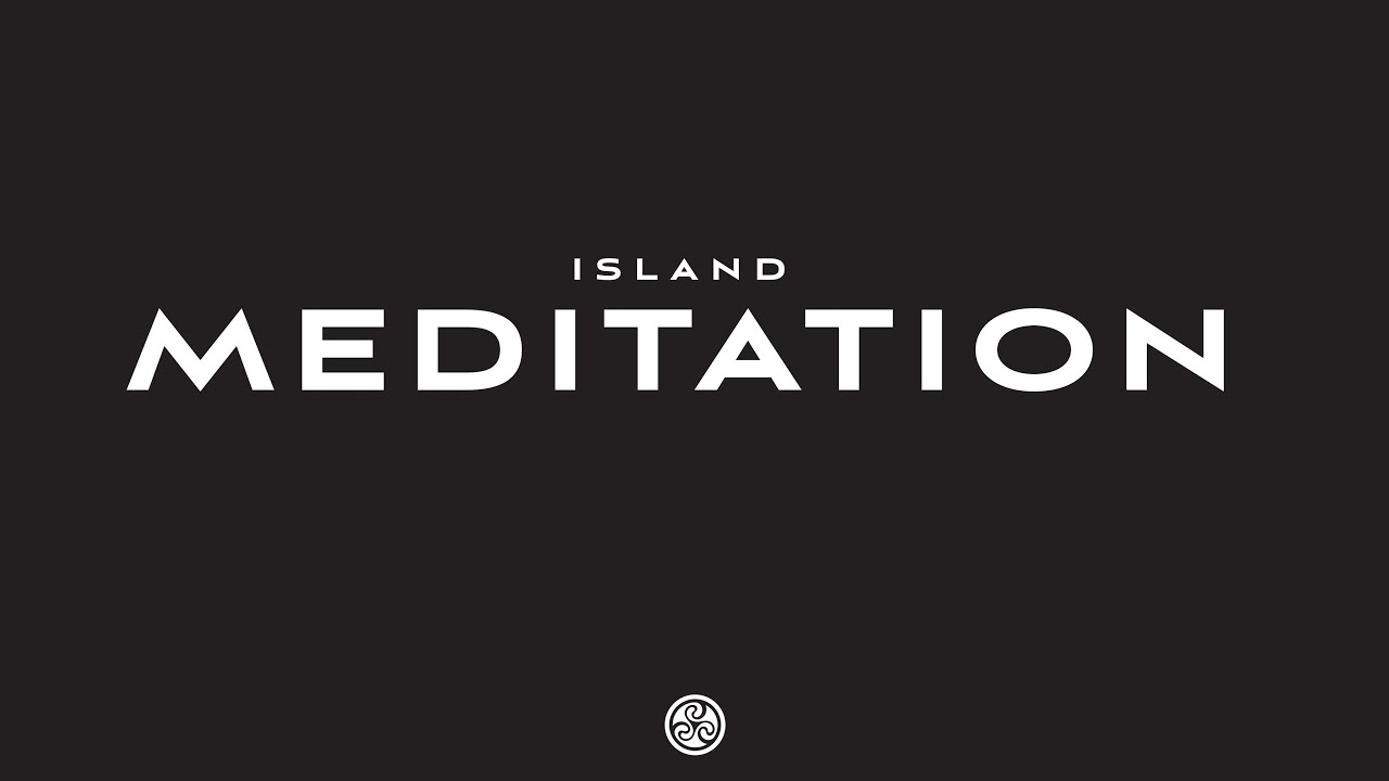 ISLAND MEDITATION  HD 720p