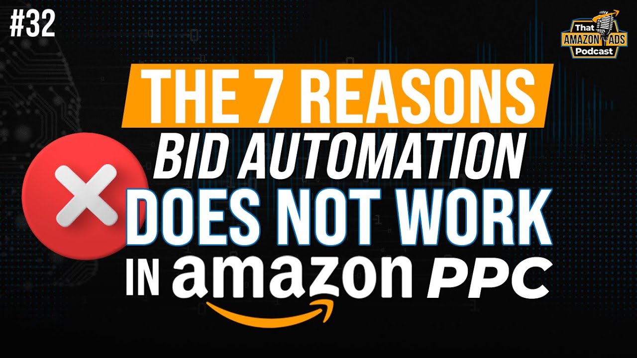 7 Reasons Why Bid Automation Doesn&rsquo;t Work in Amazon PPC